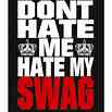 DO YOU GOT SWAG?
