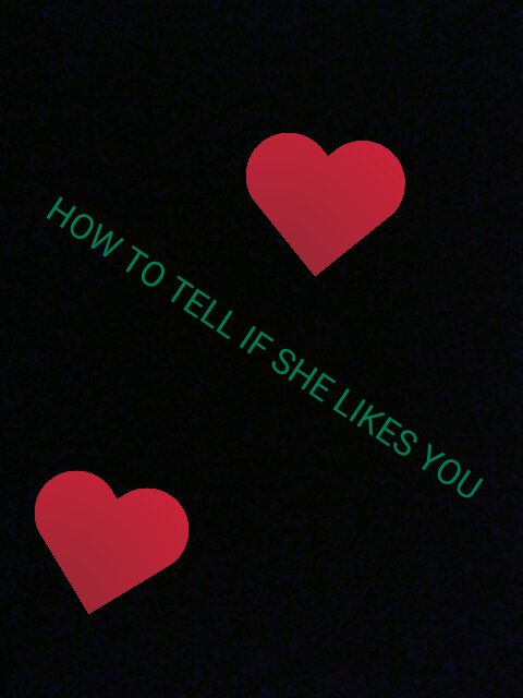 How to tell if a girl likes you