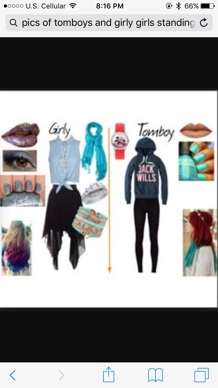 Or you a tomboy or a girly girl?