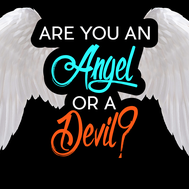 Devil, or Angel??