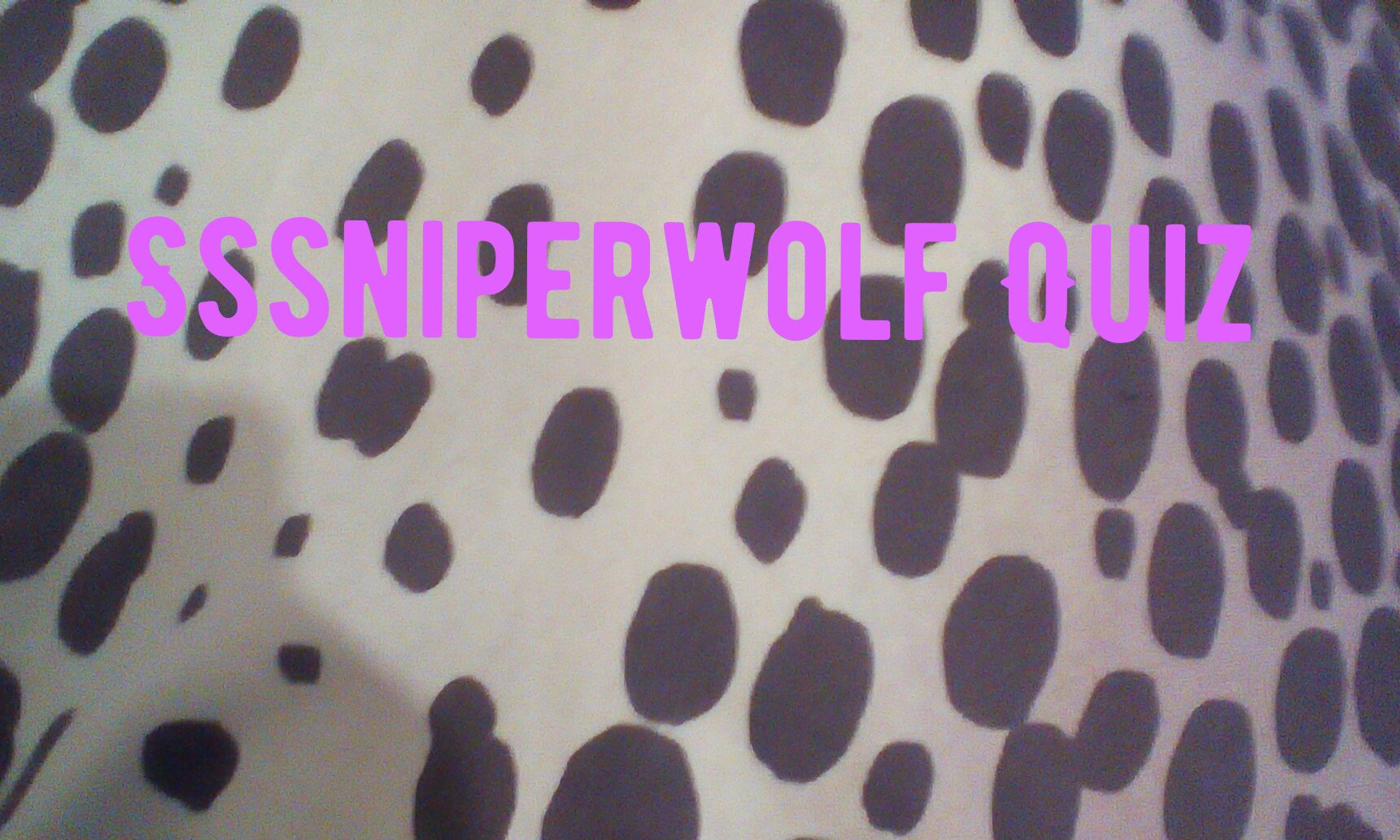 Sssniperwolf quiz, try if you dare