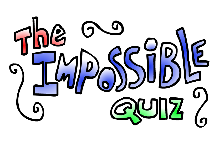 IMPOSSIBLE QUIZ