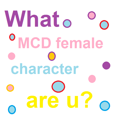 ♀ What MCD female character are u?