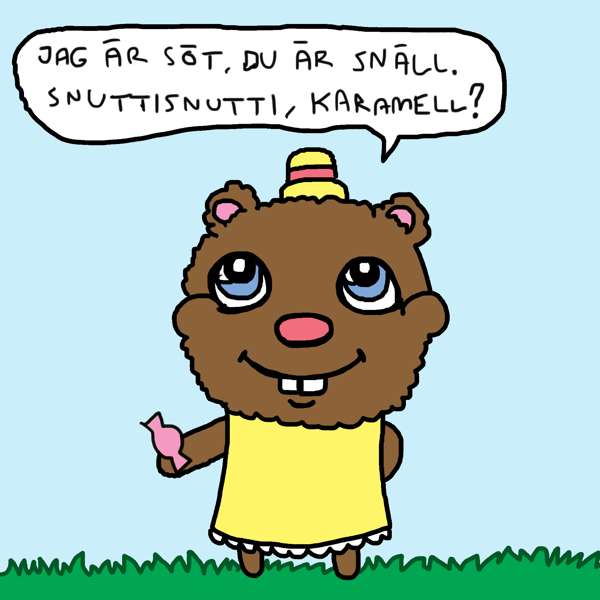 e du snäll?