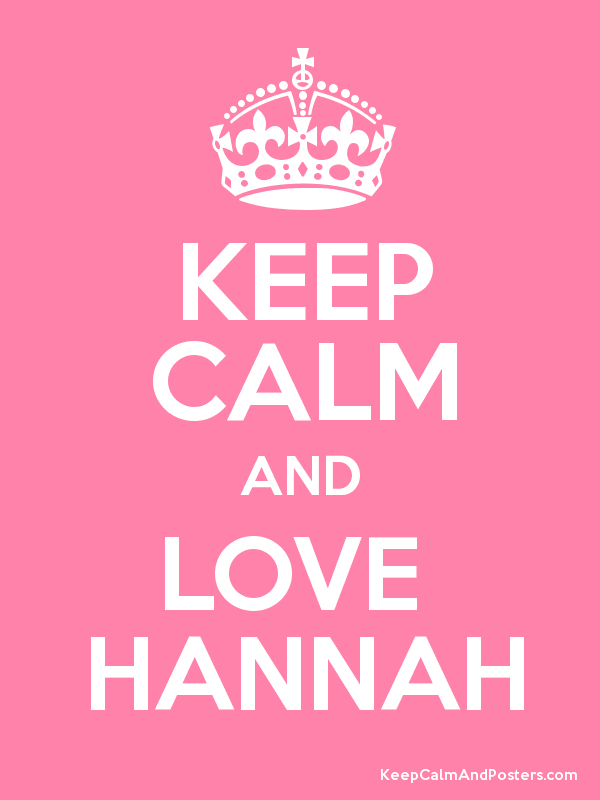 How well do you know Hannah?