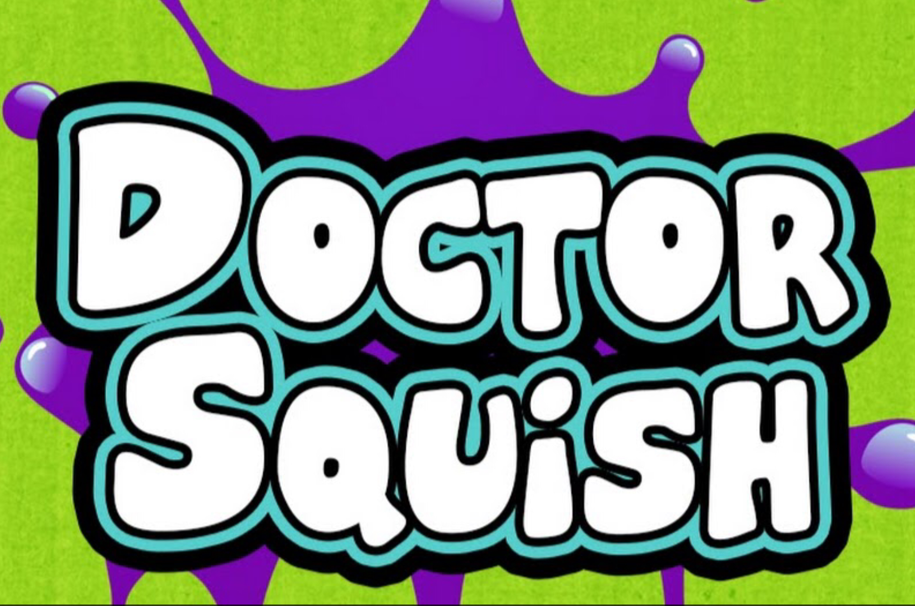 Dr squish