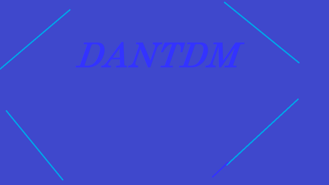 How much do you know Dantdm?