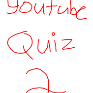YouTube Quiz 2