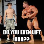 Can you acctually lift bro?